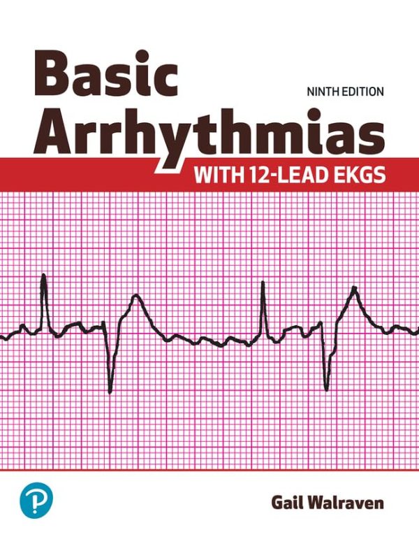 Basic Arrhythmias With 12-Lead EKGs 9th Edition