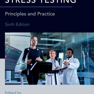 Ellestad’s Stress Testing: Principles and Practice 6th Edition