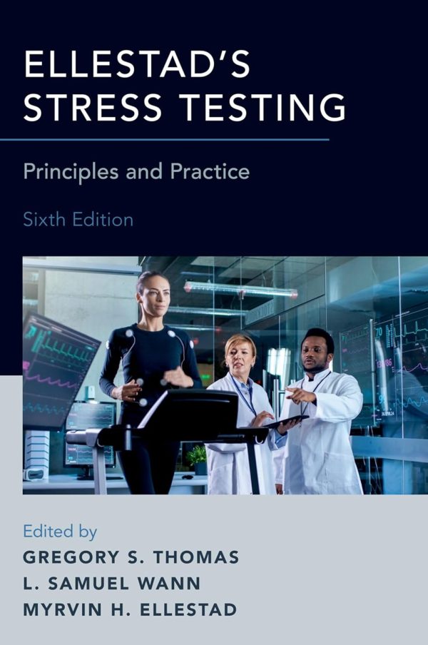 Ellestad’s Stress Testing: Principles and Practice 6th Edition