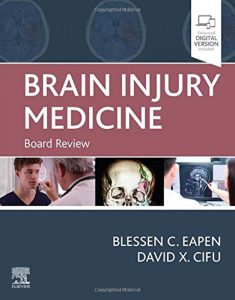 Brain Injury Medicine: Board Review 1st Edition