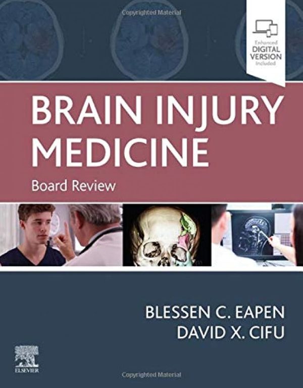 Brain Injury Medicine: Board Review 1st Edition