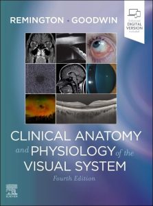 Clinical Anatomy and Physiology of the Visual System 4th Edition
