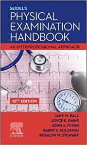 Seidel’s Physical Examination Handbook: An Interprofessional Approach (Mosbys Physical Examination Handbook) 10th Edition