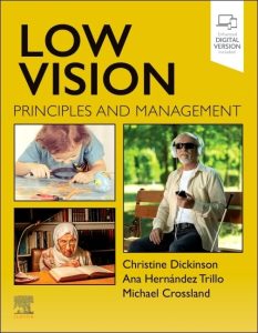 Low Vision: Principles and Management First Edition