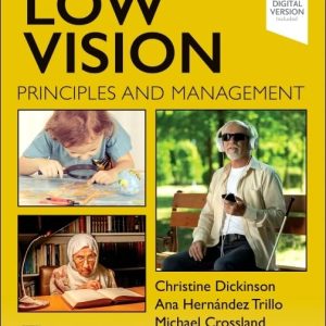 Low Vision: Principles and Management First Edition