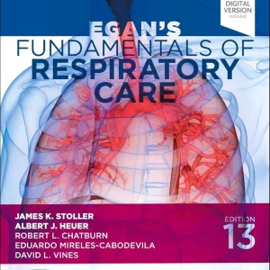 Egan’s Fundamentals of Respiratory Care 13th Edition