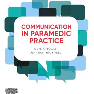 Communication in Paramedic Practice 1st Edition