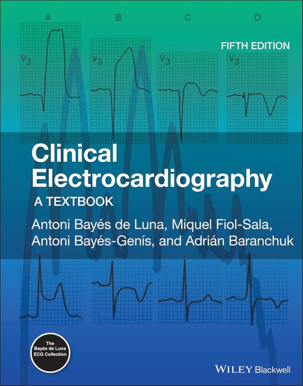 Clinical Electrocardiography: A Textbook 5th Edition