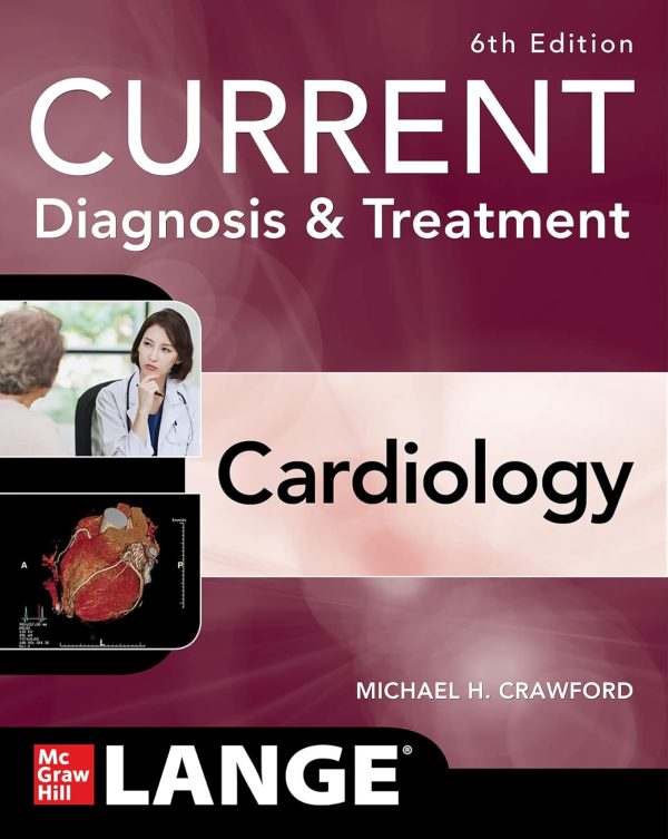 Current Diagnosis and Treatment Cardiology, Sixth Edition