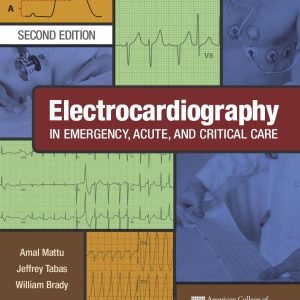 Electrocardiography in Emergency, Acute, and Critical Care 2nd Edition