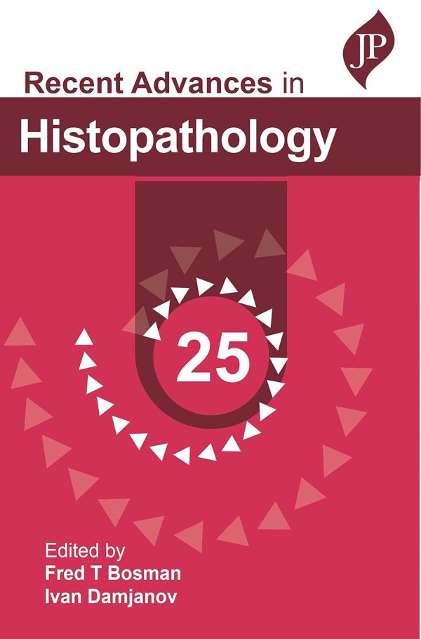 Recent Advances in Histopathology: 25 1st Edition