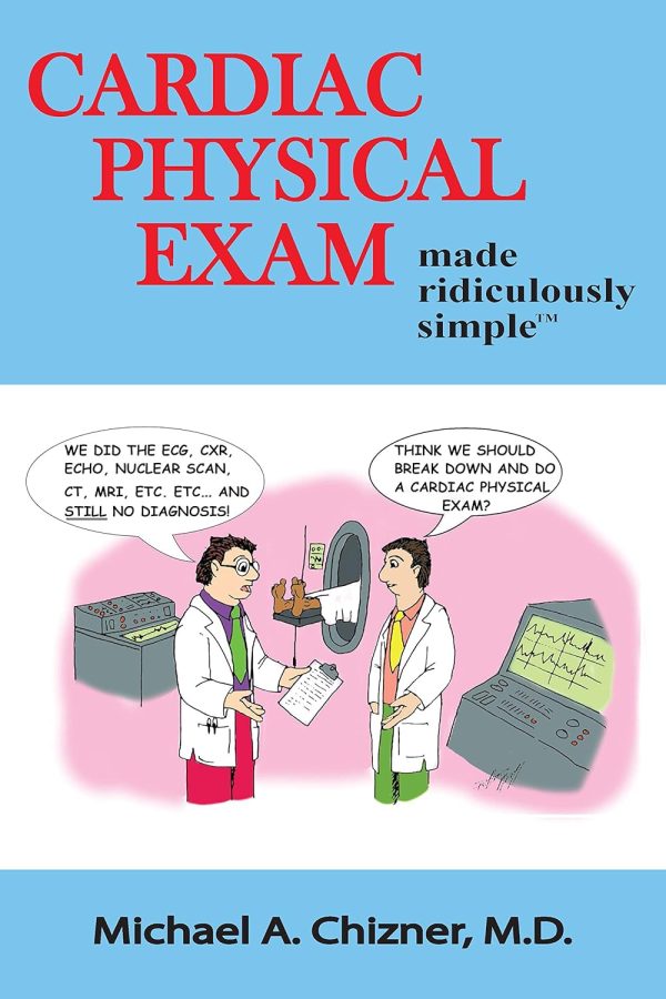 Cardiac Physical Exam Made Ridiculously Simple 1st Edition