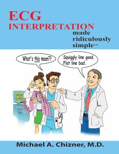 ECG Interpretation Made Ridiculously Simple 1st Edition