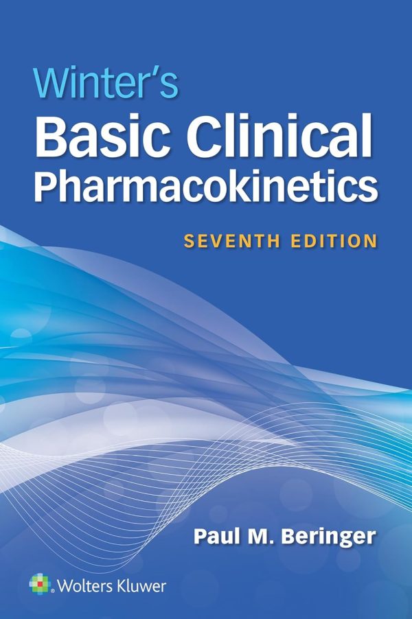 Winter’s Basic Clinical Pharmacokinetics Seventh Edition