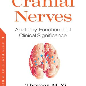 Cranial Nerves: Anatomy, Function and Clinical Significance