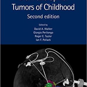 Brain and Spinal Tumors of Childhood 2nd Edition
