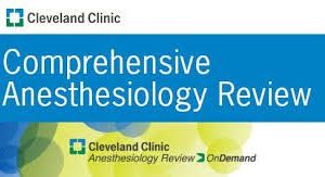 Cleveland Clinic 2018 Anesthesiology Review On Demand