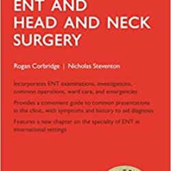 Oxford Handbook of ENT and Head and Neck Surgery 3rd Edition PDF