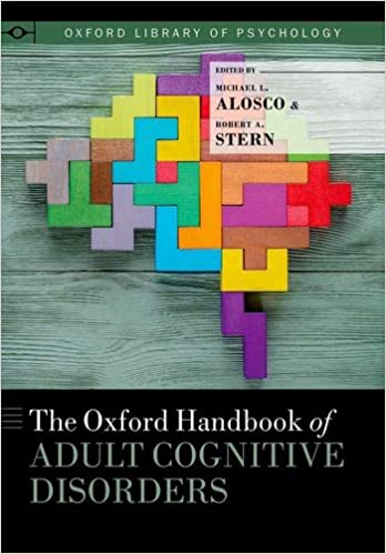 The Oxford Handbook of Adult Cognitive Disorders (Oxford Library of Psychology)