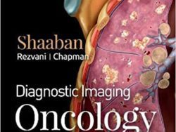 Diagnostic Imaging: Oncology 2nd Edition