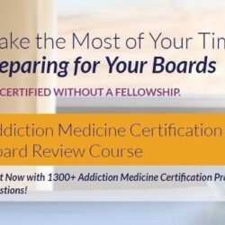 The Passmachine Addiction Medicine Certification Board Review Course 2019