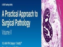 2019 A Practical Approach to Surgical Pathology, Vol. V