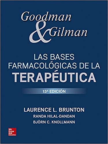 Goodman & Gilman Las bases farmacológicas de la terapéutica (Spanish Edition), 13th Edition (Original PDF From Publisher)