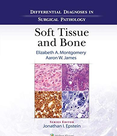 EPUB: Differential Diagnoses in Surgical Pathology: Soft Tissue and Bone.