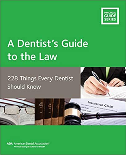 A Dentists Guide to the Law