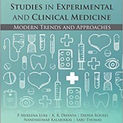 Advanced Studies in Experimental and Clinical Medicine: Modern Trends and Latest Approaches 1st Edition