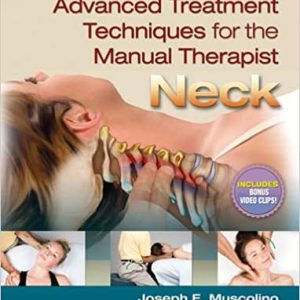 Advanced Treatment Techniques for the Manual Therapist: Neck (In Touch) 1st Edition