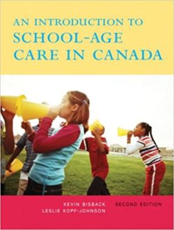 An Introduction to School-Age Care in Canada,2nd Edition.