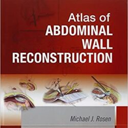 Atlas of Abdominal Wall Reconstruction 1st edition