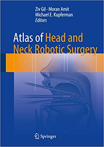 PDF EPUBAtlas of Head and Neck Robotic Surgery 1st ed. 2017 Edition