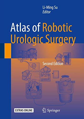Atlas of Robotic Urologic Surgery 2nd ed. 2017 Edition