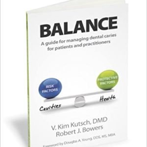 Balance: A Guide to Managing Dental Caries for Patients and Practitioners