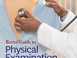 Bates’ Guide To Physical Examination and History Taking 13th Edition