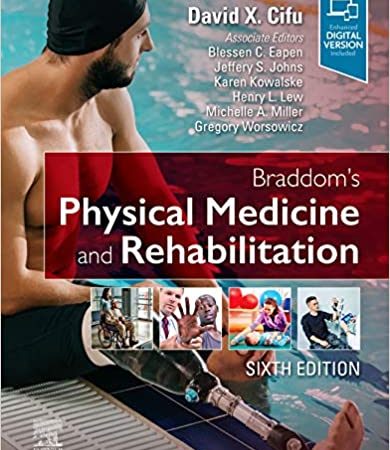 Braddom’s Physical Medicine and Rehabilitation 6th Edition