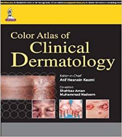 Color Atlas of Clinical Dermatology 1st Edition