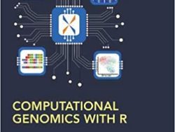Computational Genomics with R  1st Edition