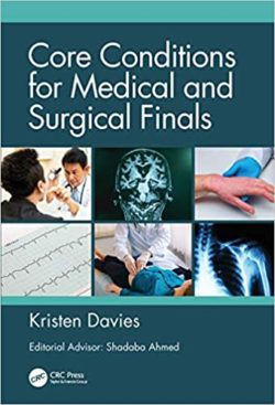 Core Conditions for Medical and Surgical Finals  First Edition (1st ed 1e)