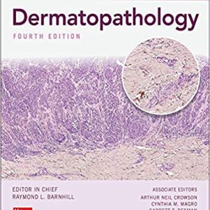 Barnhill’s Dermatopathology, Fourth Edition