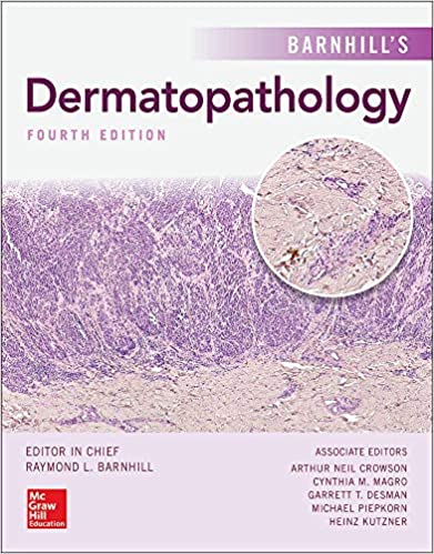 Barnhill’s Dermatopathology, Fourth Edition 4th Edition