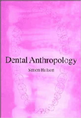 Dental Anthropology (Simon Hillson)