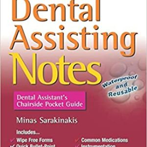 Dental Assisting Notes: Dental Assistant’s Chairside Pocket Guide 1st Edition