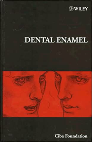 Dental Enamel – Symposium No. 205 1st Edition