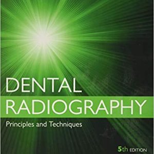 Dental Radiography: Principles and Techniques 5th Edition