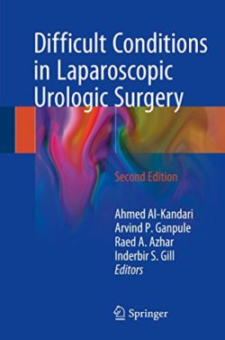 Difficult Conditions in Laparoscopic Urologic Surgery (2nd ed/2e PDF) Second Edition