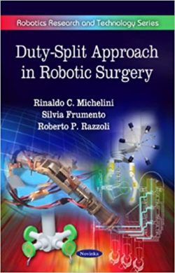 Duty-Split Approach in Robotic Surgery (Robotics Research and Technology) UK ed. Edition