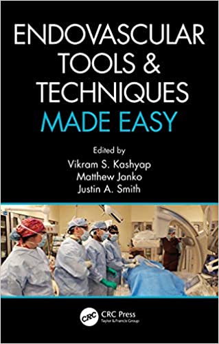 Endovascular Tools and Techniques Made Easy 1st Edition